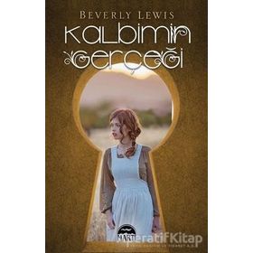 Kalbimin Gerçeği - Beverly Lewis
