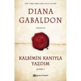 Kalbimin Kanıyla Yazdım - Kısım 1 - Diana Gabaldon