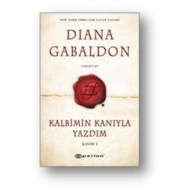 Kalbimin Kanıyla Yazdım - Kısım 1 - Diana Gabaldon