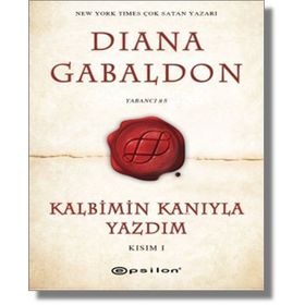 Kalbimin Kanıyla Yazdım - Kısım 1 - Diana Gabaldon