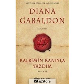 Kalbimin Kanıyla Yazdım - Kısım 2 - Diana Gabaldon