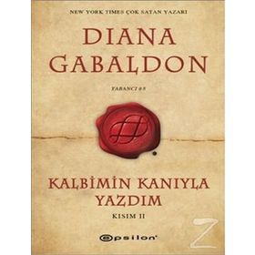 Kalbimin Kanıyla Yazdım - Kısım 2 - Diana Gabaldon