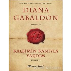 Kalbimin Kanıyla Yazdım - Kısım 2 - Diana Gabaldon