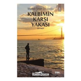 Kalbimin Karşı Yakası Zeynep - Mümin Şener Zoralioğlu