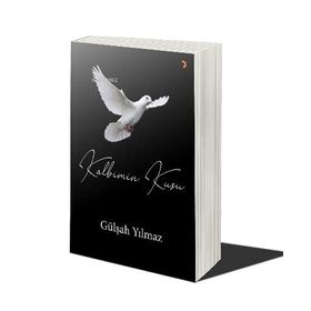 Kalbimin Kuşu - Gülşah Yılmaz - Cinius Yayınları