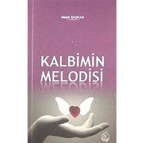 KALBIMIN MELODISI - MELEK BAŞKAN