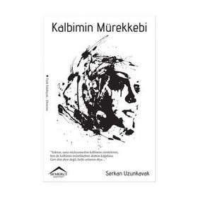Kalbimin Mürekkebi - Serkan Uzunkavak