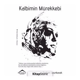 Kalbimin Mürekkebi - Serkan Uzunkavak