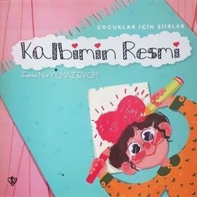 Kalbimin Resmi-Çocuklar İçin Şiirler - Kolektif