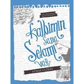 Kalbimin Sana Selamı Var - Adem Özbay