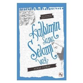 Kalbimin Sana Selamı Var - Adem Özbay