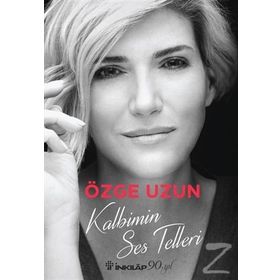 Kalbimin Ses Telleri - Özge Uzun