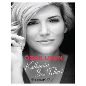 Kalbimin Ses Telleri - Özge Uzun