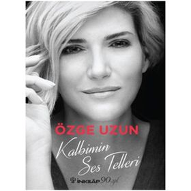Kalbimin Ses Telleri - Özge Uzun
