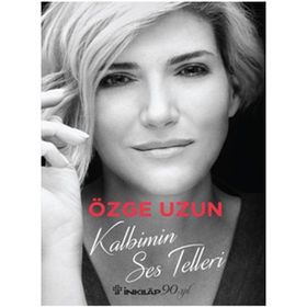 Kalbimin Ses Telleri - Özge Uzun