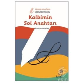 Kalbimin Sol Anahtarı - Gökyüzünde Buluşan Öyküler - Göknur Birincioğlu
