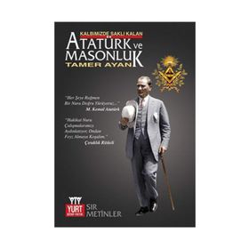 KALBIMIZDE SAKLI KALAN ATATÜRK VE MOSUNLUK - TAMER AYAN