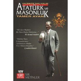 KALBIMIZDE SAKLI KALAN ATATÜRK VE MOSUNLUK - TAMER AYAN