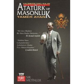 KALBIMIZDE SAKLI KALAN ATATÜRK VE MOSUNLUK - TAMER AYAN