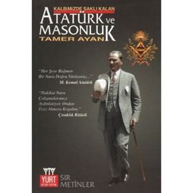 KALBIMIZDE SAKLI KALAN ATATÜRK VE MOSUNLUK - TAMER AYAN