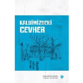 Kalbimizdeki Cevher - Türkiye Diyanet Vakfı Yayınları