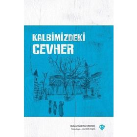 Kalbimizdeki Cevher - Türkiye Diyanet Vakfı Yayınları
