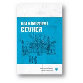 Kalbimizdeki Cevher - Türkiye Diyanet Vakfı Yayınları