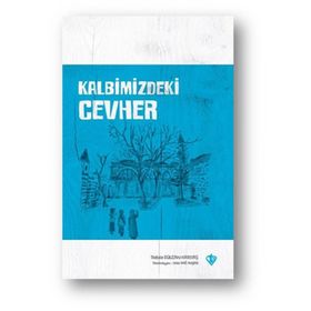 Kalbimizdeki Cevher - Türkiye Diyanet Vakfı Yayınları