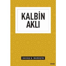 Kalbin Aklı - Düşünce Serisi - Mostar