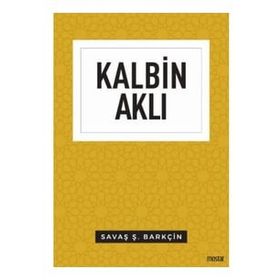 Kalbin Aklı - Düşünce Serisi - Mostar