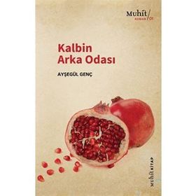 Kalbin Arka Odası - Ayşegül Genç