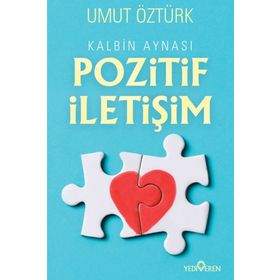 Kalbin Aynası Pozitif İletişim - Umut Öztürk