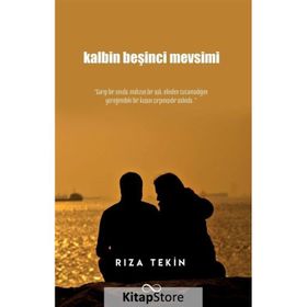 Kalbin Beşinci Mevsimi Rıza Tekin