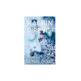 Kalbin Direnişi - Kemal Sayar
