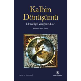 Kalbin Dönüşümü - Llewellyn Vaughan Lee