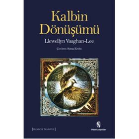Kalbin Dönüşümü - Llewellyn Vaughan Lee