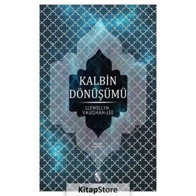 Kalbin Dönüşümü - Llewellyn Vaughan Lee