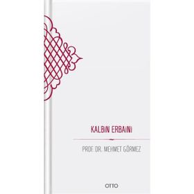 Kalbin Erbaini - Mehmet Görmez