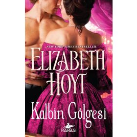 Kalbin Gölgesi - Elizabeth Hoyt