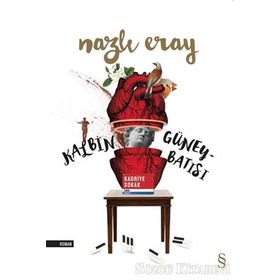 Kalbin Güney Batısı - Nazlı Eray