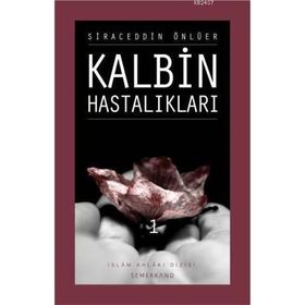 KALBIN HASTALIKLARI 1 - SIRACEDDIN ÖNLÜER