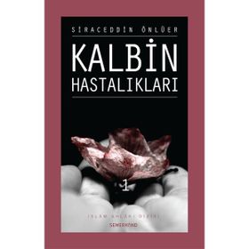 KALBIN HASTALIKLARI 1 - SIRACEDDIN ÖNLÜER