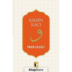 Kalbin İlacı - imami gazali