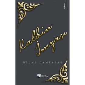 Kalbin İmzası - Dilek Demirtaş