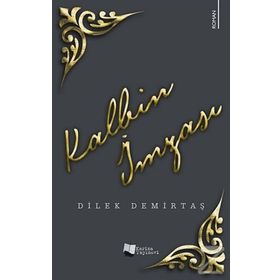 Kalbin İmzası - Dilek Demirtaş
