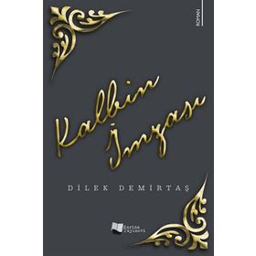Kalbin İmzası - Dilek Demirtaş