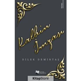 Kalbin İmzası - Dilek Demirtaş