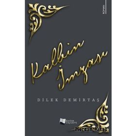 Kalbin İmzası - Dilek Demirtaş