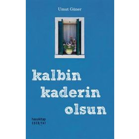 Kalbin Kaderin Olsun - Umut Güner
