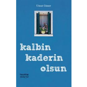 Kalbin Kaderin Olsun - Umut Güner